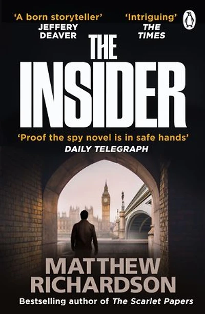 The Insider: BESTSELLING AUTHOR OF THE SCARLET PAPERS: THE TIMES THRILLER OF THE YEAR 2023