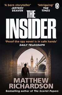 The Insider: BESTSELLING AUTHOR OF THE SCARLET PAPERS: THE TIMES THRILLER OF THE YEAR 2023