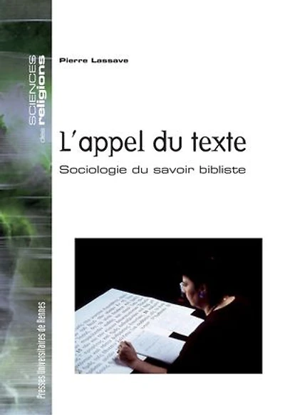 L' appel du texte: sociologie savoir bibliste