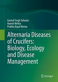 Alternaria Diseases of Crucifers: Biology, Ecology and Disease Management