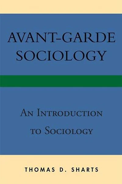 Avant-Garde Sociology: An Introduction to Sociology