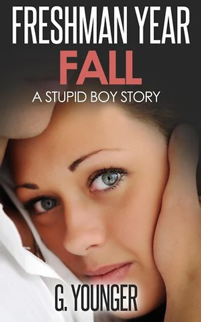Freshman Year Fall: A Stupid Boy Story, #2
