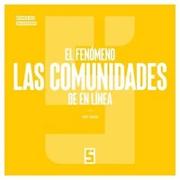 El fenómeno de las comunidades en línea