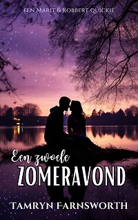 Een zwoele zomeravond: Een Marit&Robbert quickie
