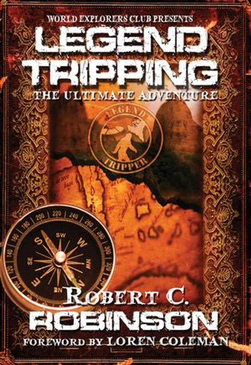 Legend Tripping: The Ultimate Adventure