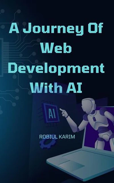 A Journey of Web Development With AI