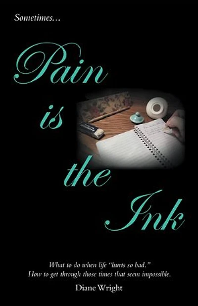 Pain Is The Ink