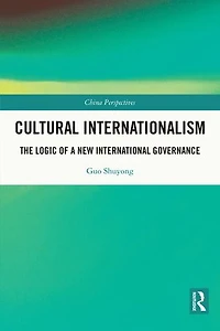 Cultural Internationalism: The Logic of a New International Governance