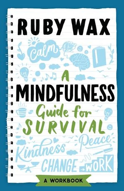 A Mindfulness Guide For Survival