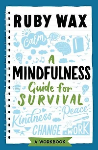 A Mindfulness Guide For Survival