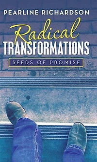 Radical Transformations: Seeds of Promise