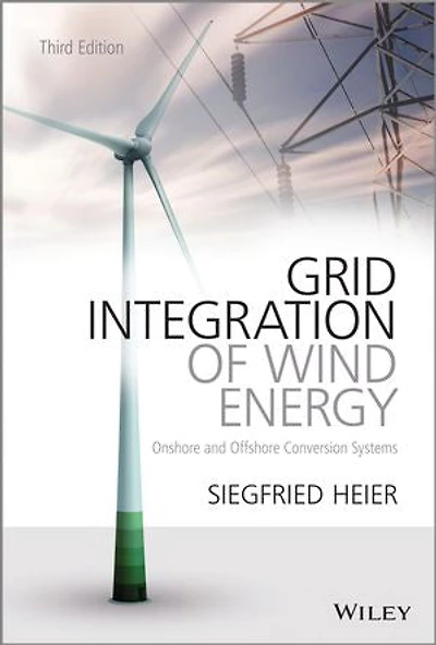 Grid Integration of Wind Energy: Onshore and Offshore Conversion Systems