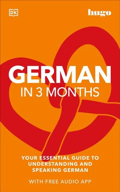 German 3 Months with Free Audio App: Your Essential Guide to Understanding and Speaking