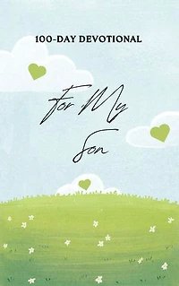 100 Day Devotional for My Son
