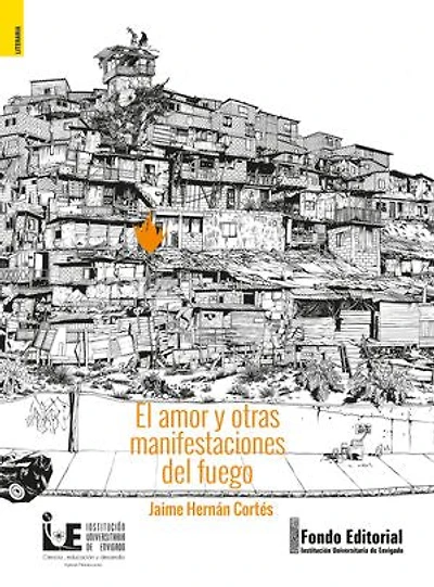 El amor y otras manifestaciones del fuego