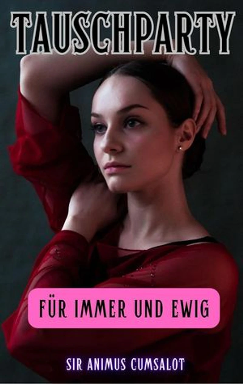 Tauschparty: Für immer und ewig: Tauschparty, #4
