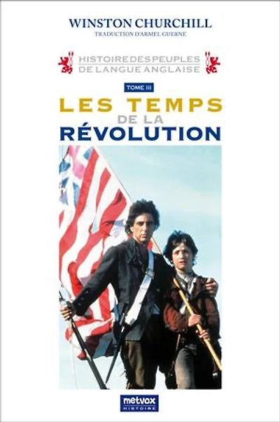Histoire des peuples de langue anglaise: Les Temps la Révolution