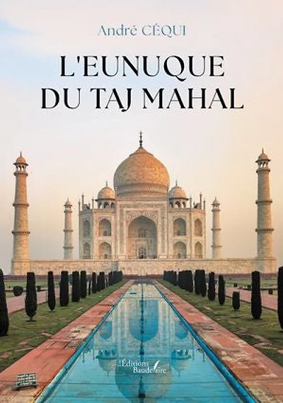 L'eunuque du Taj Mahal