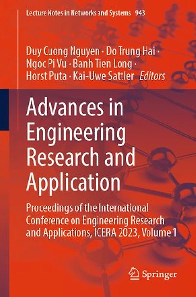 Advances Engineering Research and Application: Proceedings of the International Conference on Applications, ICERA 2023, Volume 1