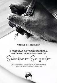 A produção do texto imagético a partir da linguagem visual de sebastião salgado: Educacional alternativa nas aulas de arte a partir do celular