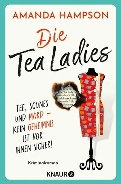 Die Tea Ladies: Tee, Scones und Mord - kein Geheimnis ist vor ihnen sicher! Kriminalroman | Beste Krimi-Unterhaltung zur Tea Time