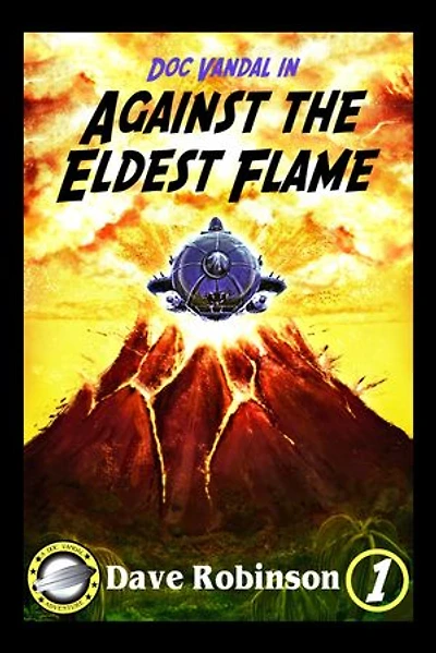 Against the Eldest Flame: A Doc Vandal Adventure