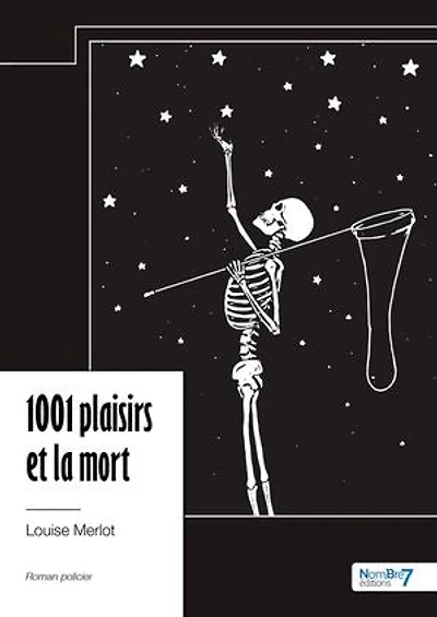 1001 plaisirs et la mort