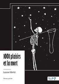 1001 plaisirs et la mort