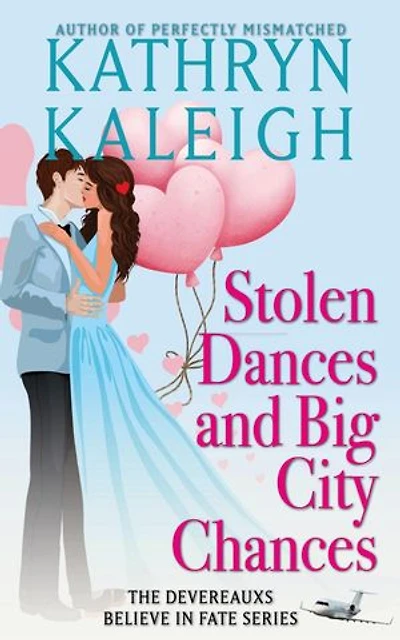 Stolen Dances and Big City Chances: Believe in Fate