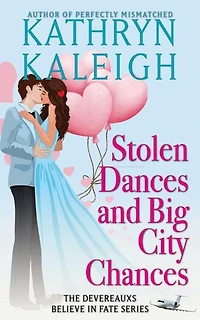 Stolen Dances and Big City Chances: Believe in Fate