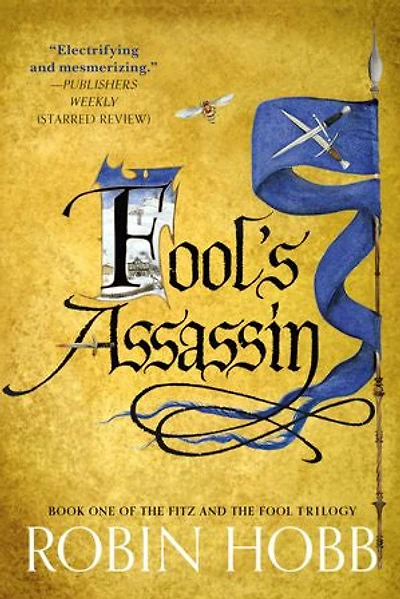 Fool's Assassin: Book One of the Fitz and Fool Trilogy