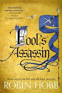 Fool's Assassin: Book One of the Fitz and Fool Trilogy