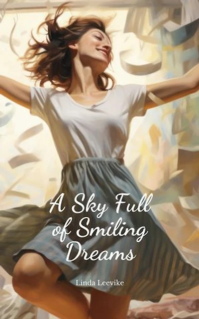 A Sky Full of Smiling Dreams