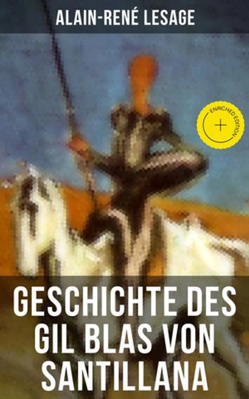 Die Geschichte des Gil Blas von Santillana
