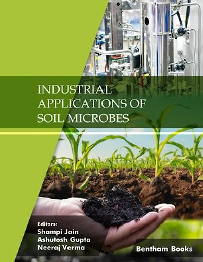 Industrial Applications of Soil Microbes: Volume 4