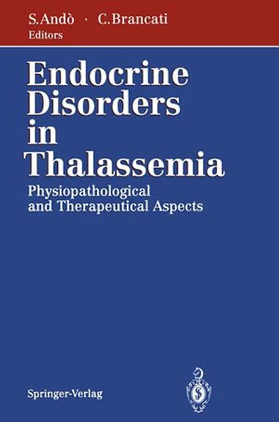 Endocrine Disorders Thalassemia: Physiopathological and Therapeutical Aspects