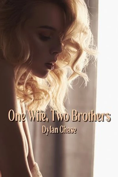 One Wife, Two Brothers