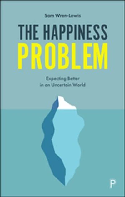 The Happiness Problem: Expecting Better An Uncertain World