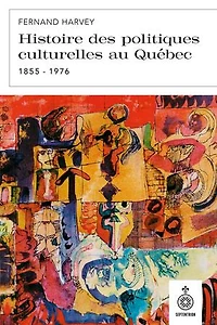 Hist. polit. cultur. Québec 1855-1976
