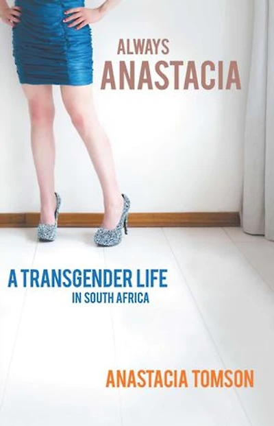 Always Anastacia - A Transgender Life South Africa