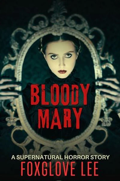 Bloody Mary: A Supernatural Horror Story