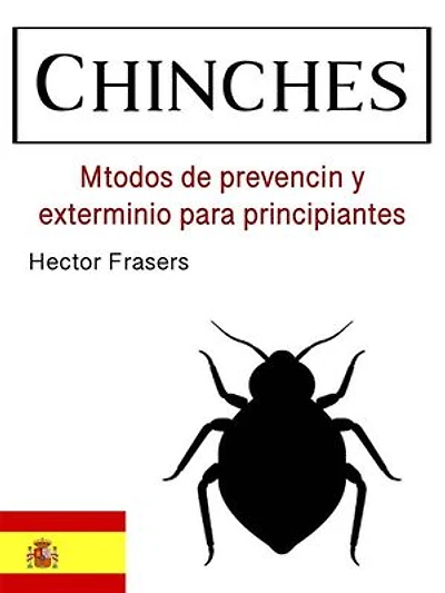 Chinches: Métodos de prevención y exterminio para principiantes