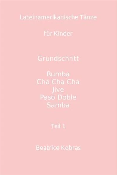 Lateinamerikanische Tänze für Kinder - Teil 1 - Mädchen