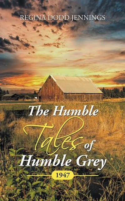 The Humble Tales Of Grey: 1947