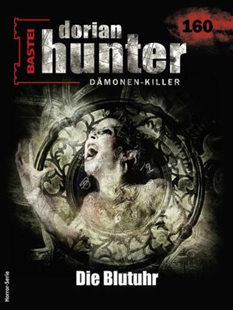 Dorian Hunter 160: Die Blutuhr