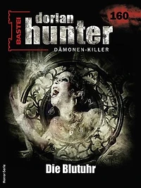 Dorian Hunter 160: Die Blutuhr