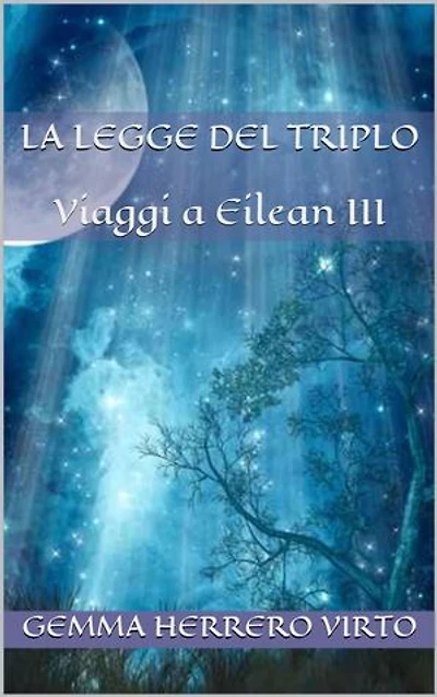 La legge del triplo: Viaggi a Eilean, #3