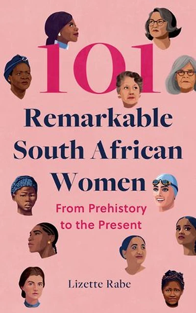 101 Remarkable South African Women