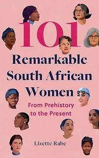 101 Remarkable South African Women