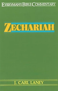 ZECHARIAH - EVERYMAN'S BIBLE COMMENTARY